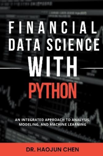 Haojun Chen Financial Data Science with Python (Tascabile)