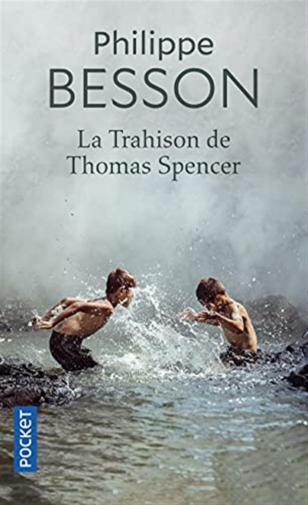 La trahison de thomas spencer - Besson Philippe