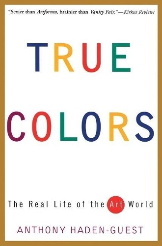 Anthony Haden-Guest True Colors (Tascabile)