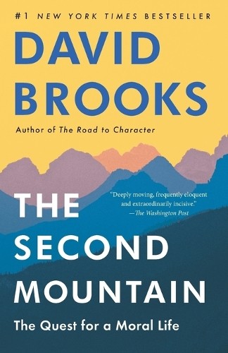 David Brooks The Second Mountain (Tascabile)