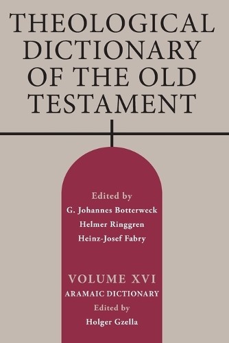 Theological Dictionary of the Old Testament, Volume XVI (Tascabile)