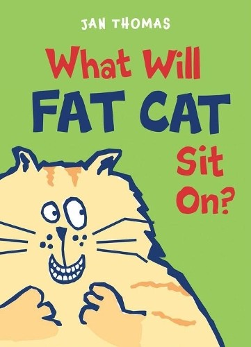 Jan Thomas What Will Fat Cat Sit On? (Copertina rigida) Giggle Gang