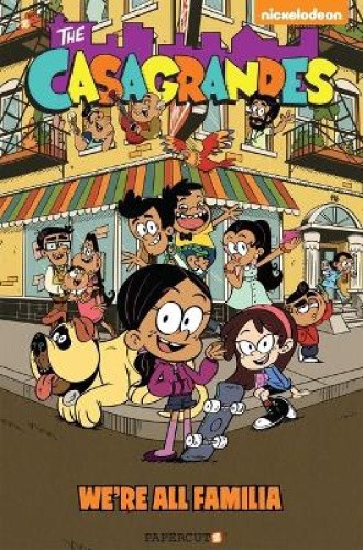 The Casagrandes #1: We're All Familia (Loud House) [Paperback]