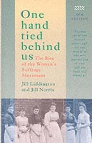 Jill Norris Jill Liddington One Hand Tied Behind Us (Tascabile)