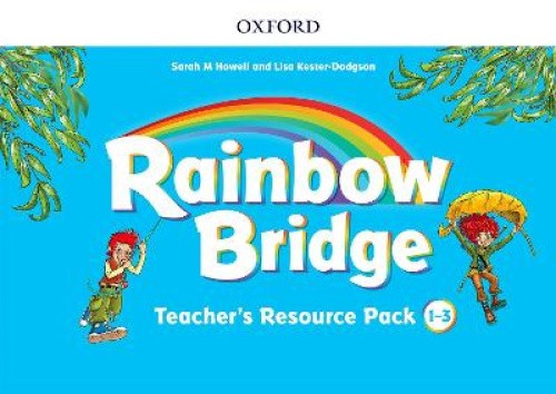 Rainbow Bridge: 1-3: Teacher Resource Pack (Rainbow Bridge)