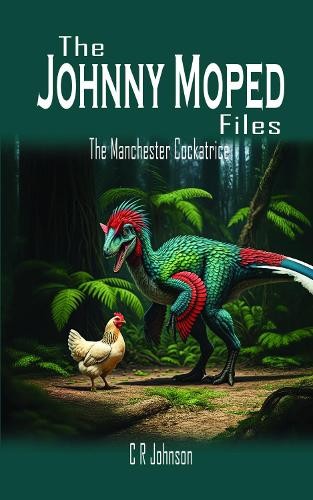 C R Johnson The Johnny Moped Files (Tascabile) Johnny Moped Files