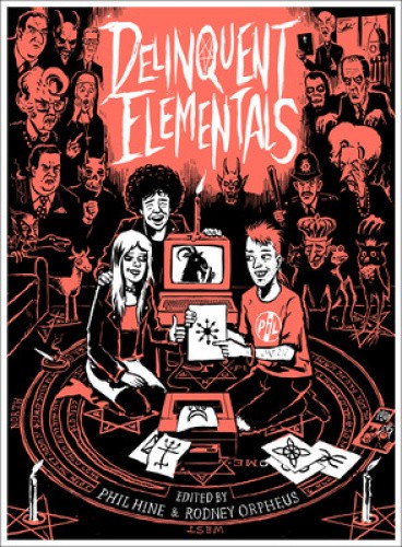Delinquent Elementals: A Pagan News Anthology by Phil Hine [Paperback]