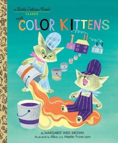 Margaret Wise Brown The Color Kittens (Copertina rigida) Little Golden Book