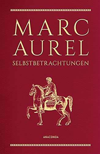 Marc Aurel Marc Aurel, Selbstbetrachtungen: Cabra-Leder (Cabr (Copertina rigida)