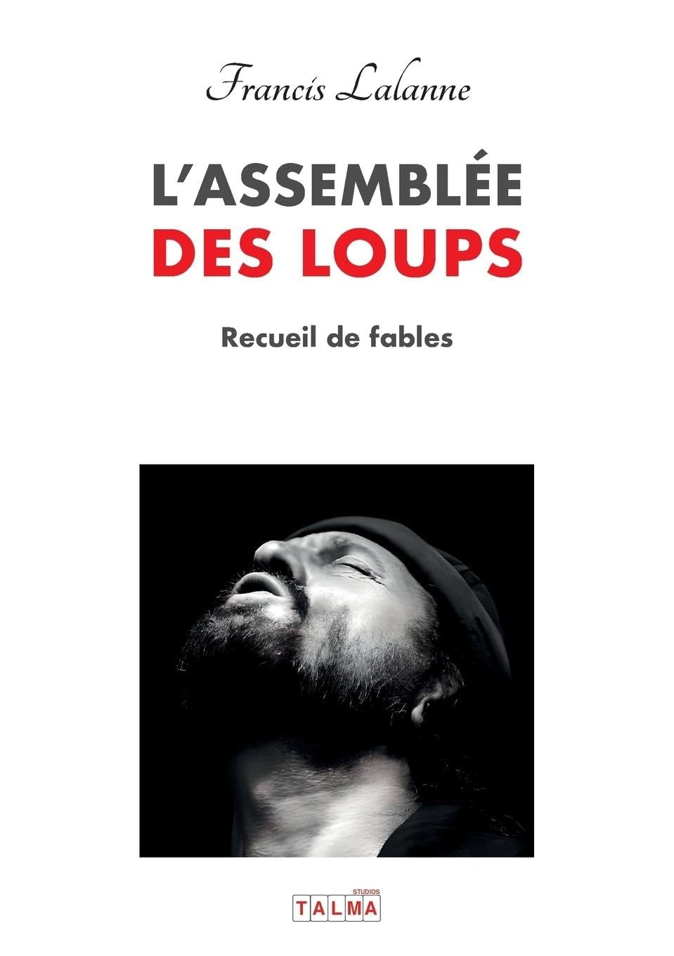 Francis Lalanne L'Assemblee Des Loups (Tascabile)