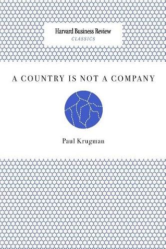 Paul Krugman A Country Is Not a Company (Tascabile)