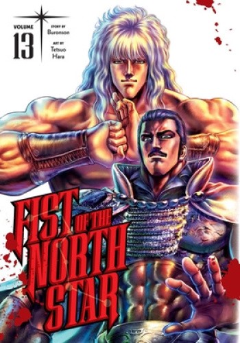 Fist of the North Star, Vol. 13 (Fist Of The North Star) by Buronson [Hardback]