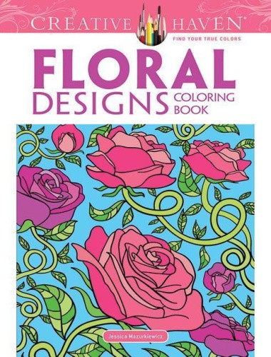 Floral Designs Coloring Book (Creative Haven Coloring Books) [Paperback]