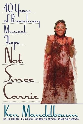 Ken Mandelbaum Not since Carrie (Tascabile)