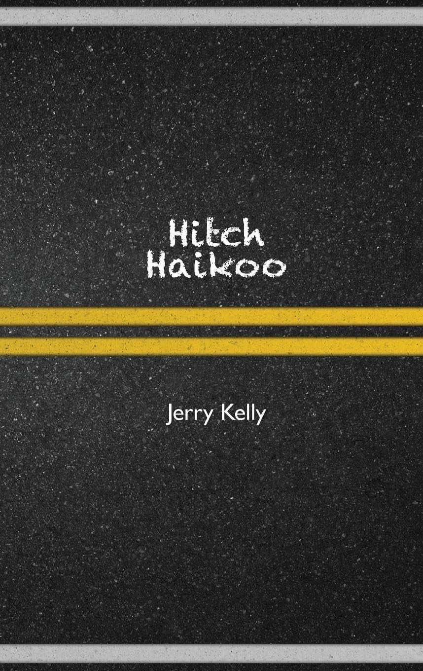 Jerry Kelly Hitch Haikoo (Tascabile)
