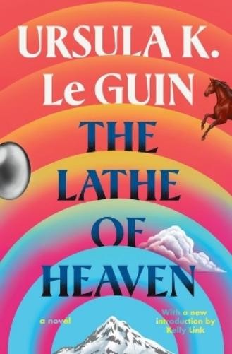 Ursula K Le Guin The Lathe of Heaven (Tascabile)