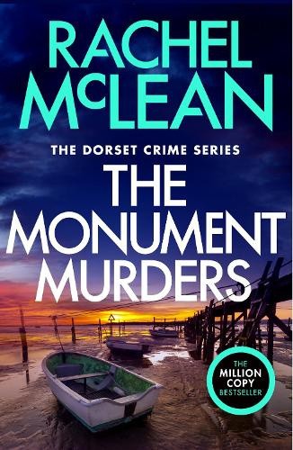 The Monument Murders (Dorset Crime) by Rachel McLean [Paperback]