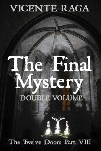 The Final Mystery - Double Volume: The Twelve Doors Part VIII (The Twelve Doors)