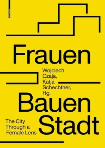 Katja Schechtner Frauen Bauen Stadt (Tascabile)