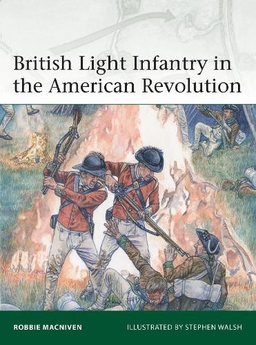 Robbie MacNiven British Light Infantry in the American Revolution (Tascabile)