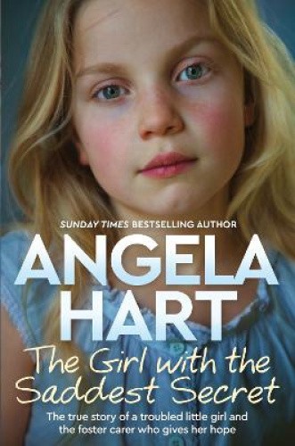 The Girl with the Saddest Secret: The True Story of a Troubled Little Girl and