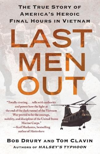 Tom Clavin Bob Drury Last Men Out (Tascabile)