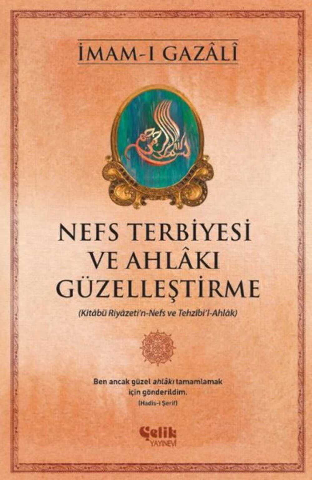 Imam-I Gazali Nefs Terbiyesi ve Ahlaki Güzellestirme: Kitabü Riyazet (Tascabile)