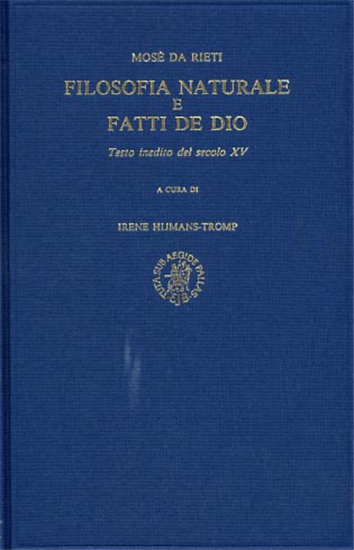 Mosè da Rieti. - Filosofia naturale e fatti de Dio. Testo inedito del secolo XV.