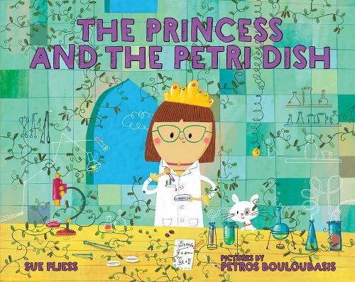 Sue Fliess The Princess and the Petri Dish (Tascabile)