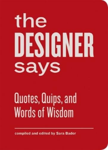 Sara Bader The Designer Says (Copertina rigida)