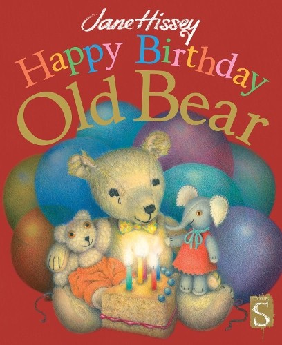 Jane Hissey Happy Birthday, Old Bear (Tascabile) Old Bear