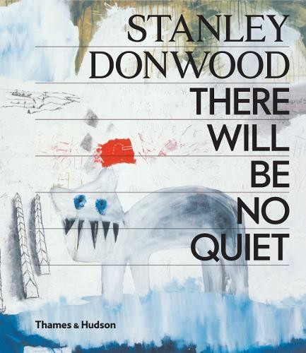 Stanley Donwood Stanley Donwood: There Will Be No Quiet (Copertina rigida)