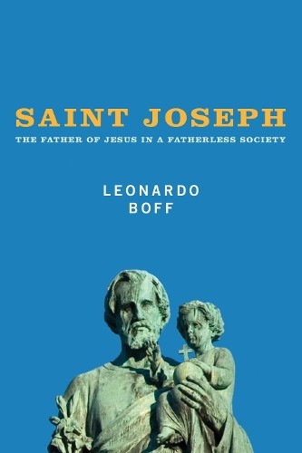 Leonardo Boff Saint Joseph (Tascabile)