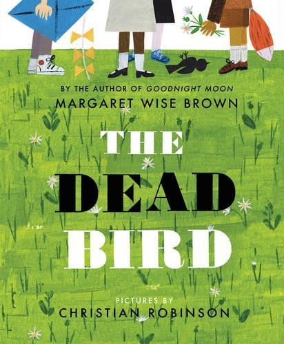 Margaret Wise Brown The Dead Bird (Copertina rigida)