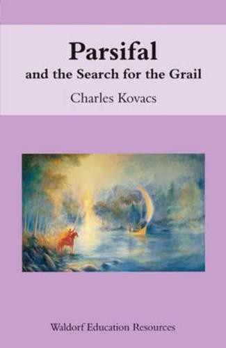 Charles Kovacs Parsifal (Tascabile) Waldorf Education Resources