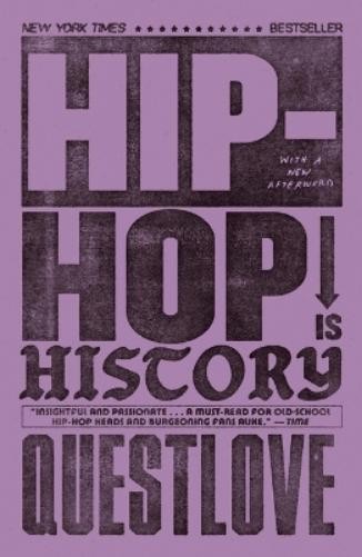 Questlove Hip-Hop Is History (Tascabile)