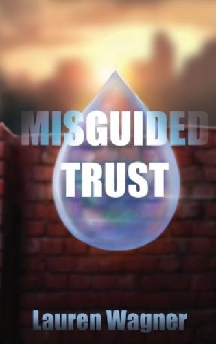 Lauren Wagner Misguided Trust (Copertina rigida)