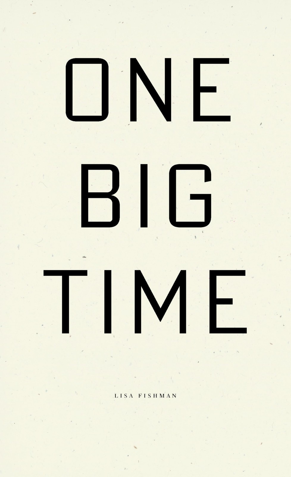 Fishman Lisa 1 Big Time Book NUOVO