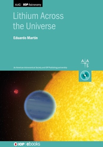Eduardo Martín Lithium Across the Universe (Copertina rigida) IOP ebooks