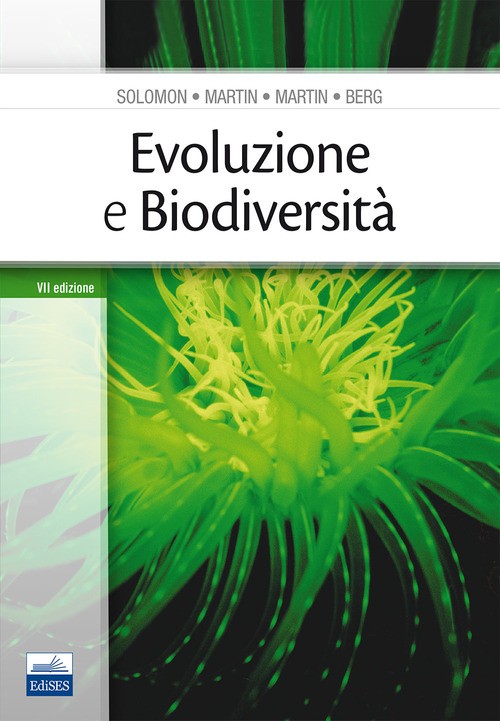 Evoluzione e biodiversità - Linda R. Berg e Diana W. Martin Eldra