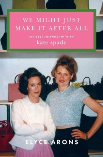 Elyce Arons We Might Just Make It After  (Copertina rigida) (PRESALE 17/07/2025)