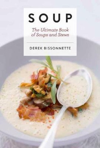 Soup: The Ultimate Book of Soups and Stews (Ultimate Cookbooks) [Hardback]