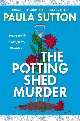 Paula Sutton The Potting Shed Murder (Copertina rigida)