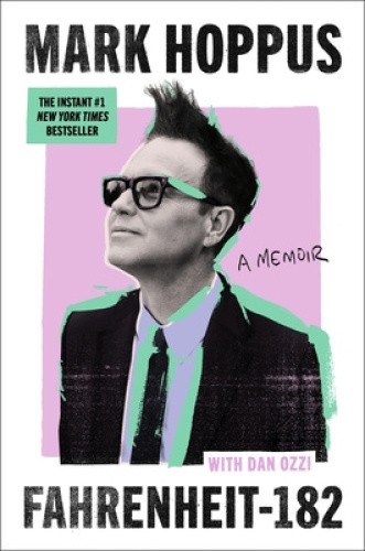 Fahrenheit-182: A Memoir by Mark Hoppus [Hardback]