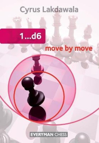 1...D6: Move by Move by Cyrus Lakdawala [Paperback]