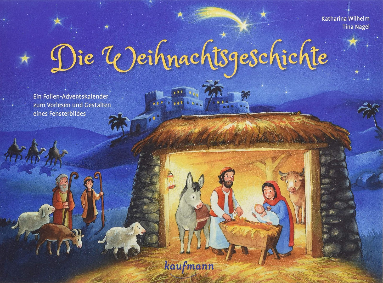 Katharina Wilhe Die Weihnachtsgeschichte: Ein Folien-Adventskalender  (Pamphlet)