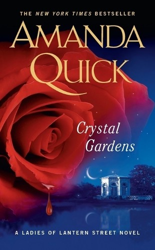 Amanda Quick Crystal Gardens (Tascabile) Ladies of Lantern Street