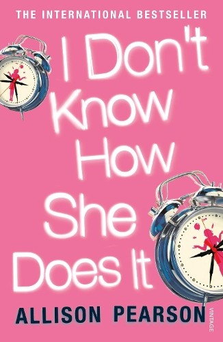 Allison Pearson I Don't Know How She Does It (Tascabile)