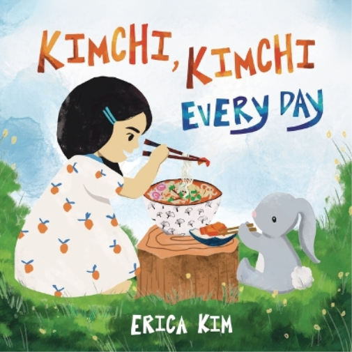 Erica Kim Kimchi, Kimchi Every Day (Copertina rigida)