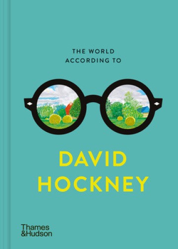The World According to David Hockney (World According To The) by David Hockney